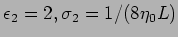 $\epsilon_2=2, \sigma_2=1/(8\eta_0L)$