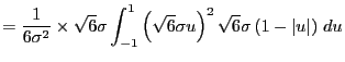 $\displaystyle =\frac{1}{6\sigma^2}\times \sqrt{6}\sigma\int_{-1}^1 \left(\sqrt{6}\sigma u\right)^2 \sqrt{6}\sigma\left(1-\vert u\vert\right) du$