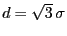 $ d=\sqrt{3} \sigma$