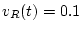 $v_R(t)=0.1$