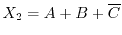 $X_2=A+B+\overline{C}$