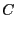 $\displaystyle C$