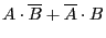 $\displaystyle A\cdot\overline{B}+\overline{A}\cdot B$
