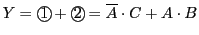 $\displaystyle Y={\bigcirc\hspace{-1.8ex}\text{1}}\,+{\bigcirc\hspace{-1.8ex}\text{2}}\,=\overline{A}\cdot C+A\cdot B
$
