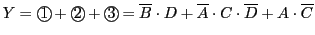 $\displaystyle Y={\bigcirc\hspace{-1.8ex}\text{1}}\,+{\bigcirc\hspace{-1.8ex}\te...
...
=\overline{B}\cdot D+\overline{A}\cdot C\cdot\overline{D}+A\cdot\overline{C}
$