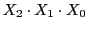 $ X_2\cdot X_1\cdot X_0$