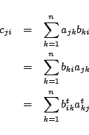\begin{eqnarray*}
c_{ji}&=& \sum_{k=1}^n a_{jk}b_{ki}\\
&=&\sum_{k=1}^nb_{ki}a_{jk}
\\
&=& \sum_{k=1}^n b_{ik}^ta_{kj}^t
\end{eqnarray*}