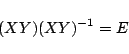 \begin{displaymath}
(XY)(XY)^{-1}=E
\end{displaymath}