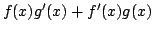 $\displaystyle f(x) g'(x)+f'(x)g(x)$