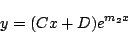 \begin{displaymath}
y = (Cx+D)e^{m_2 x}
\end{displaymath}