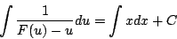 \begin{displaymath}
\int\frac{1}{F(u)-u}du = \int xdx+C
\end{displaymath}