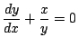 $\displaystyle \frac{dy}{dx}+\frac{x}{y}=0$
