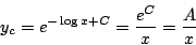 \begin{displaymath}
y_c = e^{-\log x+C}=\frac{e^{C}}{x}=\frac{A}{x}
\end{displaymath}