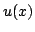 $u(x)$