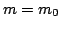 $m=m_0$