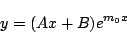\begin{displaymath}
y=(Ax+B)e^{m_0 x}
\end{displaymath}