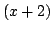 $(x+2)$