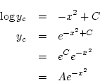 \begin{eqnarray*}
\log y_c &=& -x^2+C\\
y_c&=& e^{-x^2+C}\\
&=& e^Ce^{-x^2}\\
&=& Ae^{-x^2}
\end{eqnarray*}