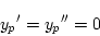 \begin{displaymath}
{y_p}'={y_p}''=0
\end{displaymath}