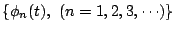 $\{\phi_n(t),\
(n=1,2,3,\cdots)\}$