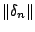 $\Vert\delta_{n}\Vert$