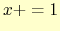 $x+=1$
