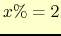 $x\%= 2$