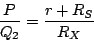 \begin{displaymath}
\frac{P}{Q_2}=\frac{r+R_S}{R_X}
\end{displaymath}