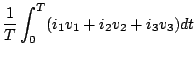 $\displaystyle \frac{1}{T} \int^{T}_{0}(i_1 v_1 + i_2 v_2 + i_3 v_3) dt$