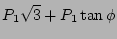 $\displaystyle P_1 \sqrt{3} + P_1 \tan\phi$