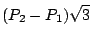 $\displaystyle (P_2 - P_1) \sqrt{3}$