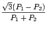 $\displaystyle \frac{\sqrt{3}(P_1 - P_2)}{ P_1 + P_2}$