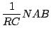 $\displaystyle \frac{1}{RC} NAB$