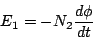 \begin{displaymath}
E_1=-N_2 \frac{d \phi}{d t}
\end{displaymath}