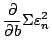 $\displaystyle \frac{\partial}{\partial b} \Sigma \varepsilon^{2}_{n}$