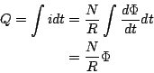 \begin{eqnarray*}
Q=\int i dt &=& \frac{N}{R} \int \frac{d\Phi}{dt} dt \\
&=& \frac{N}{R} \Phi
\end{eqnarray*}