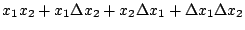 $\displaystyle x_{1} x_{2} + x_{1} \Delta x_{2} + x_{2} \Delta x_{1} + \Delta x_{1} \Delta x_{2}$