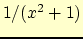 $1/(x^2 + 1)$